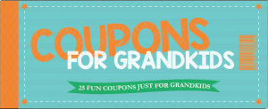 Coupons for Grandkids